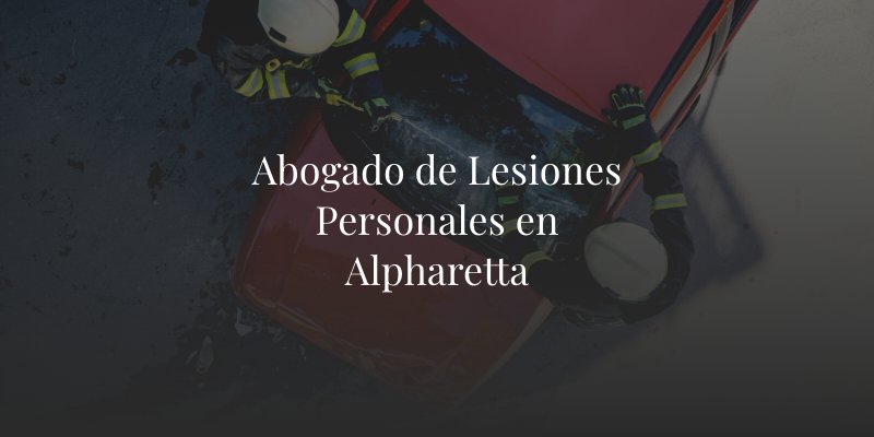Abogado de Lesiones Personales en Alpharetta