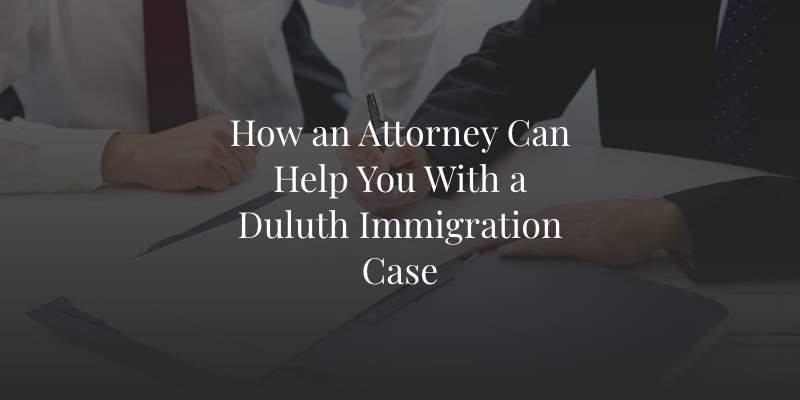 Duluth Immigration Lawyer