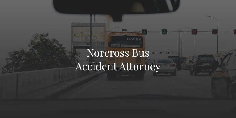 Norcross Bus Accident Attorney
