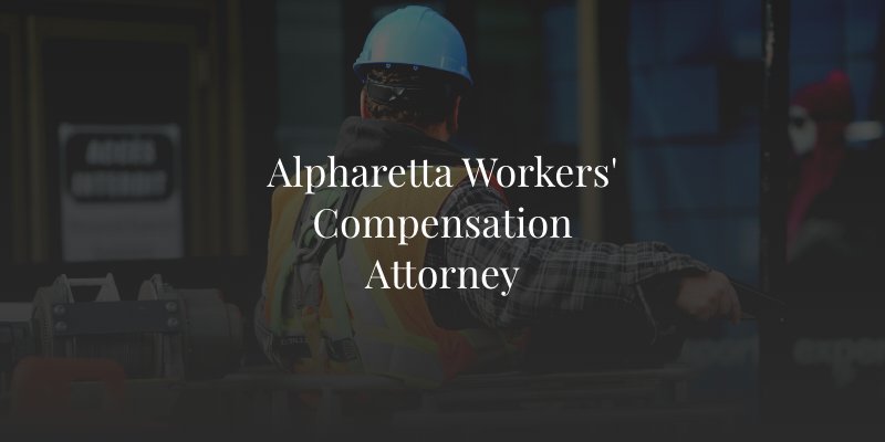 Alpharetta Workers' Compensation Attorney