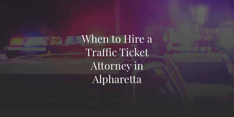 Alpharetta Traffic Ticket Lawyer