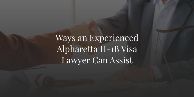 Alpharetta H-1B Visa Lawyer